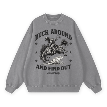Buck Around And Find Out Crewneck