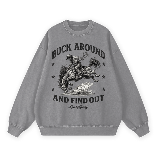 Buck Around And Find Out Crewneck